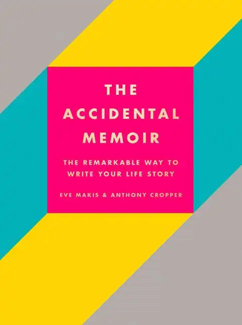 The Accidental Memoir - Hardcover
