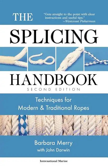 The Splicing Handbook: Techniques for Modern and Traditional Ropes - Paperback