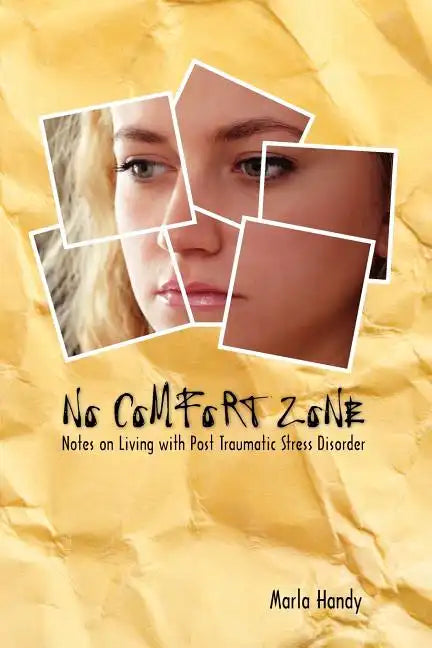 No Comfort Zone: Notes on Living with Post Traumatic Stress Disorder - Paperback
