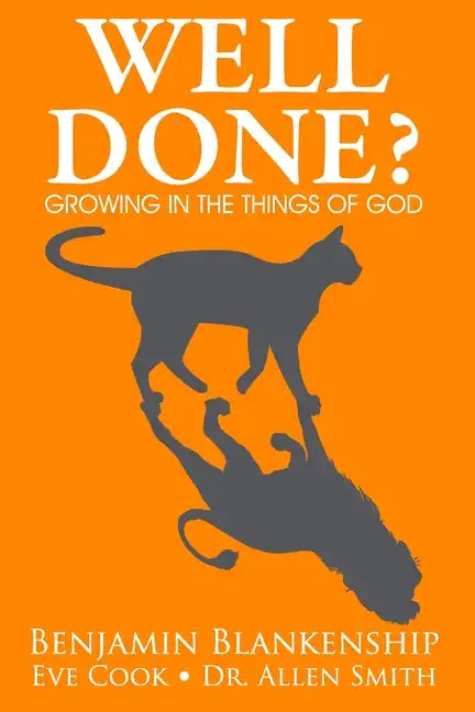 Well Done? Growing in the Things of God - Paperback