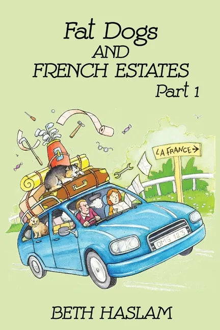 Fat Dogs and French Estates, Part 1 - Paperback