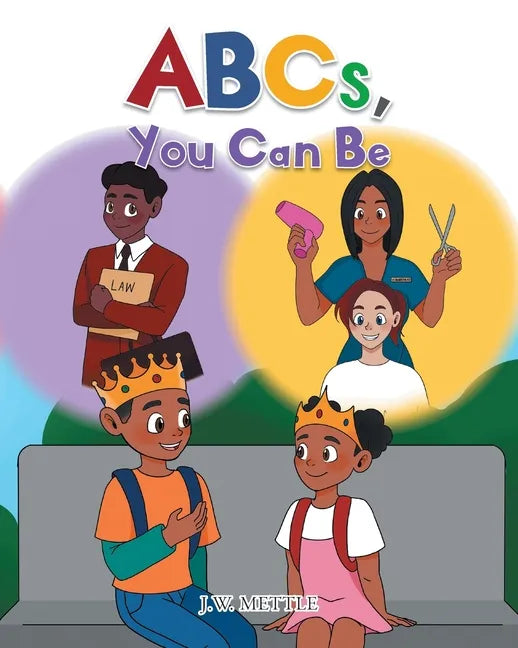 ABCs, You Can Be - Paperback
