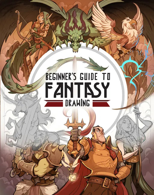 Beginner's Guide to Fantasy Drawing - Paperback