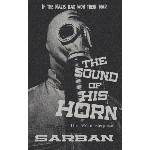 The Sound of His Horn - Hardcover