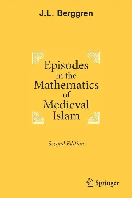 Episodes in the Mathematics of Medieval Islam - Paperback