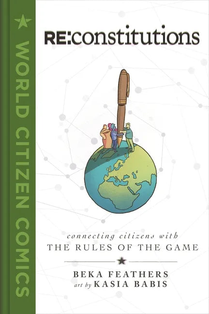 RE: Constitutions: Connecting Citizens with the Rules of the Game - Hardcover