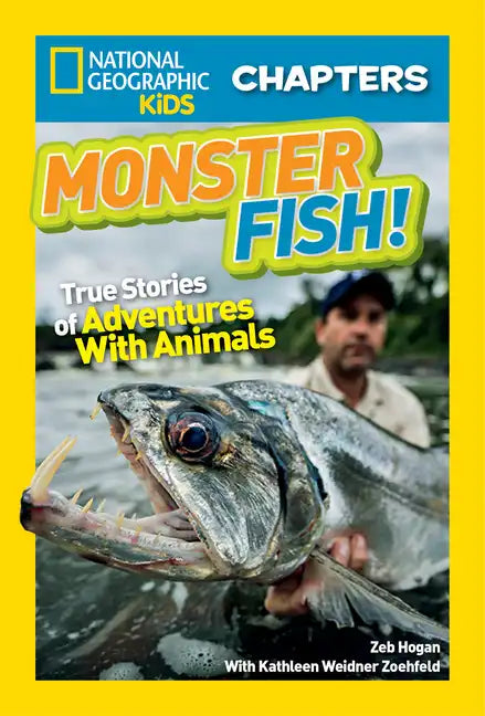 Monster Fish!: True Stories of Adventures with Animals - Library Binding