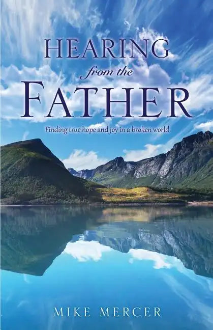 Hearing from the Father - Paperback