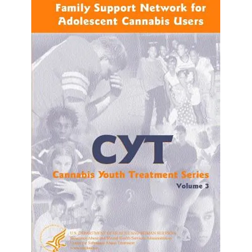 Family Support Network for Adolescent Cannabis Users: Cannabis Youth Treatment Series - Volume 3 - Paperback