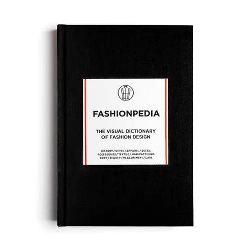 Fashionpedia: The Visual Dictionary of Fashion Design - Hardcover