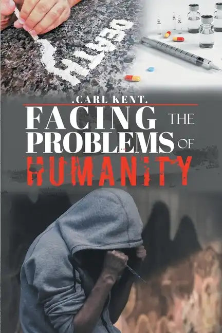 Facing the Problems of Humanity - Paperback
