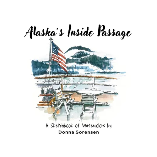Alaska's Inside Passage - Hardcover