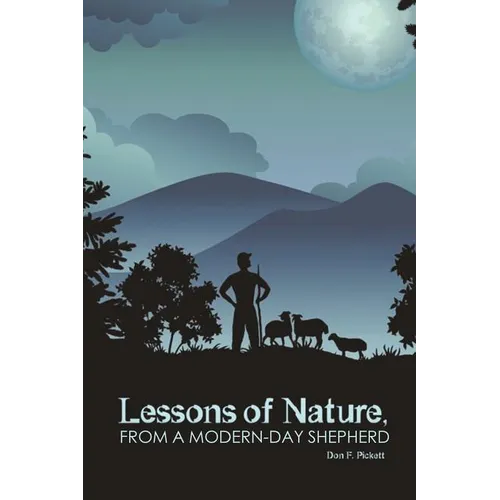 Lessons of Nature, from a Modern-Day Shepherd - Paperback