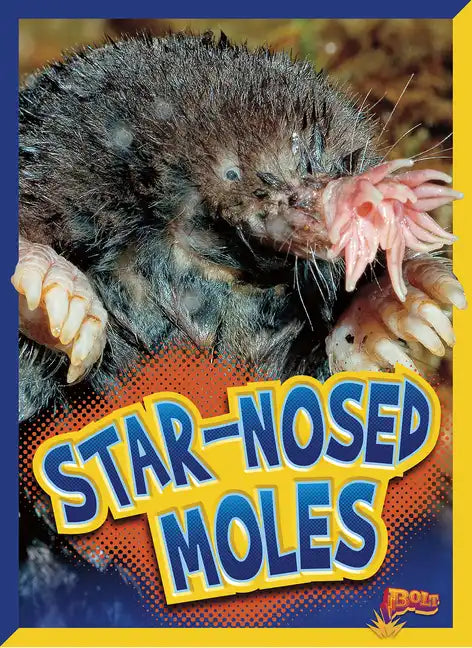 Star-Nosed Moles - Paperback