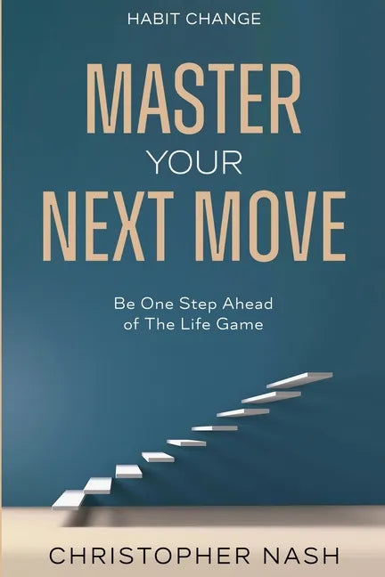 Habit Change: Be One Step Ahead of The Life Game - Paperback