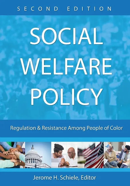 Social Welfare Policy: Regulation and Resistance Among People of Color - Paperback
