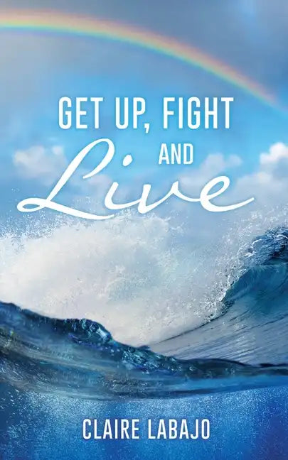 Get up, Fight and Live - Paperback