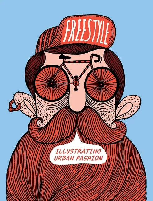Freestyle: Illustrating Urban Fashion - Paperback