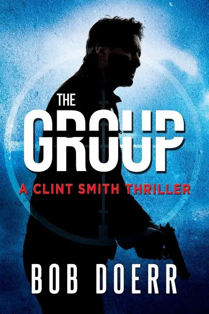 The Group: (A Clint Smith Thriller Book 2) - Paperback