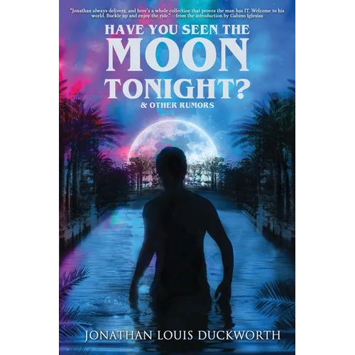 Have You Seen the Moon Tonight? - Paperback