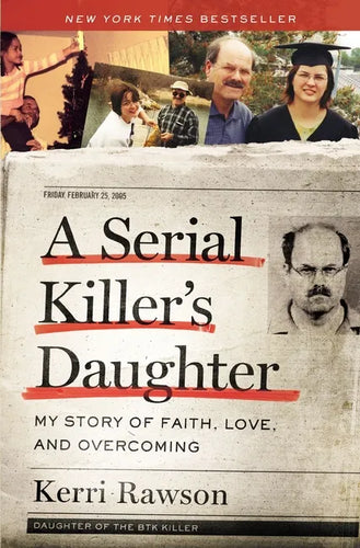 A Serial Killer's Daughter: My Story of Faith, Love, and Overcoming - Paperback