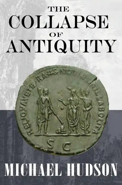The Collapse of Antiquity - Hardcover
