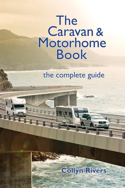 The Caravan & Motorhome Book: The Complete Guide - Paperback