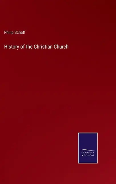 History of the Christian Church - Hardcover