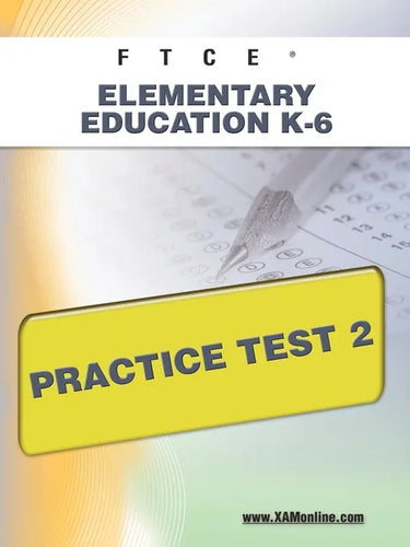 FTCE Elementary Education K-6 Practice Test 2 - Paperback