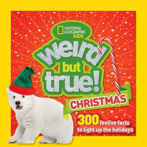 Weird But True! Christmas: 300 Festive Facts to Light Up the Holidays - Paperback