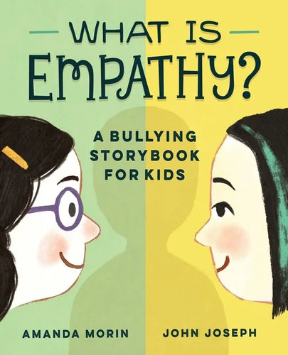 What Is Empathy?: A Bullying Storybook for Kids - Paperback