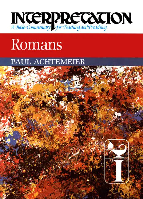 Romans: Interpretation: A Bible Commentary for Teaching and Preaching - Hardcover