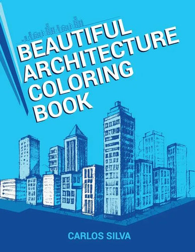 Beautiful Architecture Coloring Book - Paperback