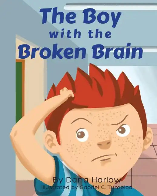 The Boy with the Broken Brain - Paperback