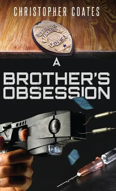A Brother's Obsession - Hardcover