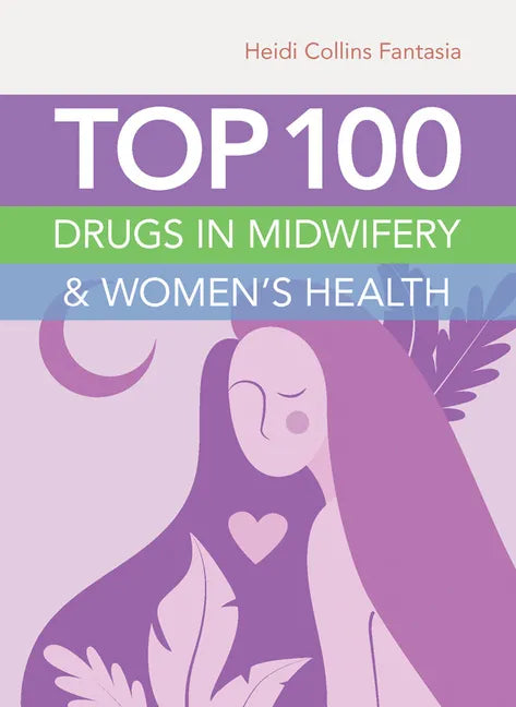 Top 100 Drugs in Midwifery & Women's Health - Paperback