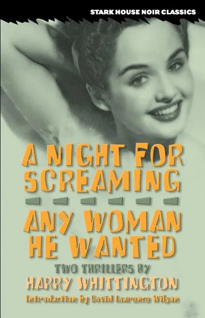 A Night for Screaming / Any Woman He Wanted - Paperback