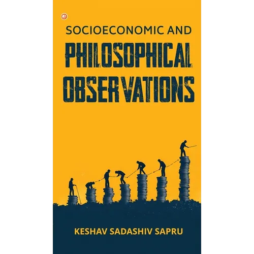 Socioeconomic And Philosophical Observations - Hardcover