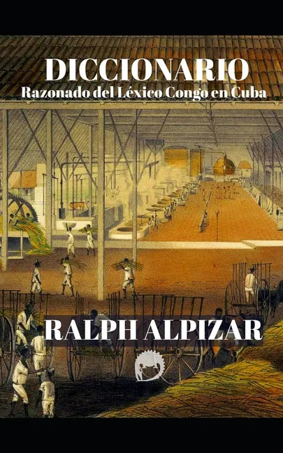 Diccionario Razonado del Léxico Congo en Cuba - Paperback