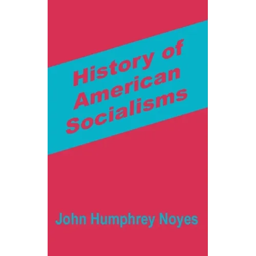 History of American Socialisms - Paperback