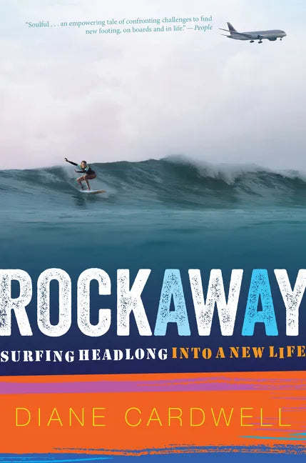 Rockaway: Surfing Headlong Into a New Life - Paperback