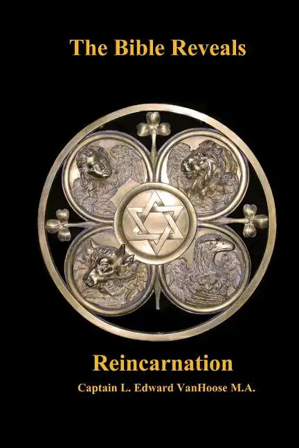 The Bible Reveals Reincarnation - Paperback