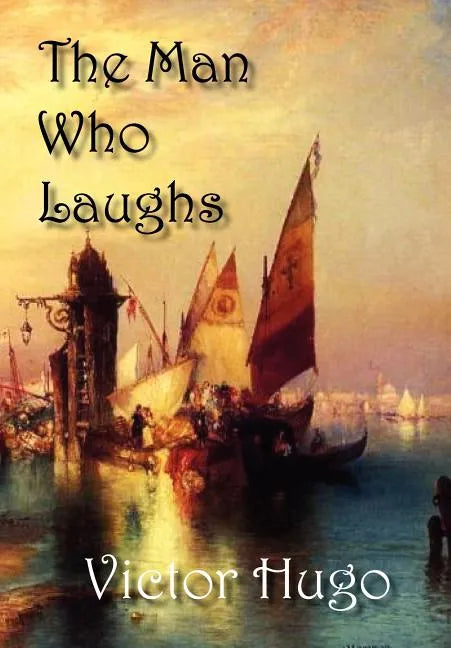 The Man Who Laughs - Hardcover