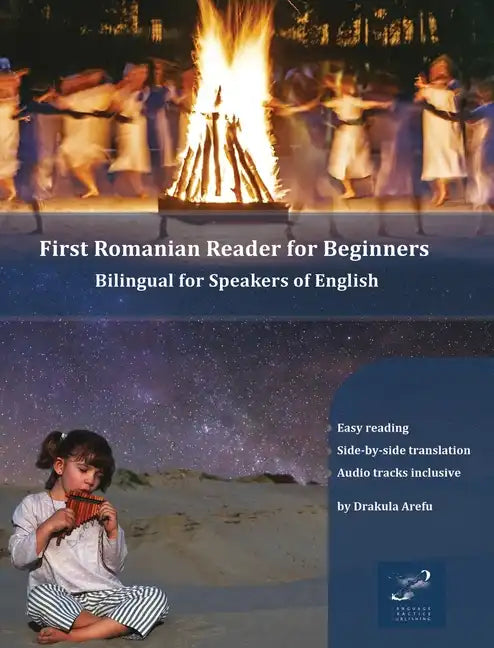 First Romanian Reader for Beginners: Bilingual for Speakers of English - Hardcover