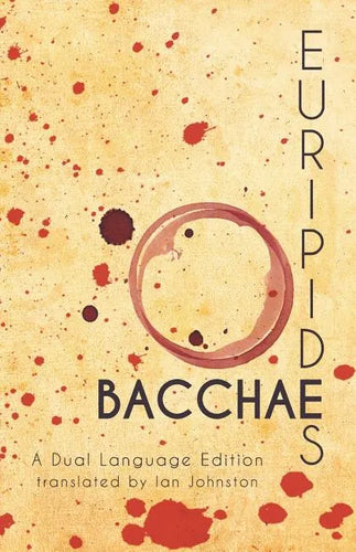 Euripides' Bacchae: A Dual Language Edition - Paperback