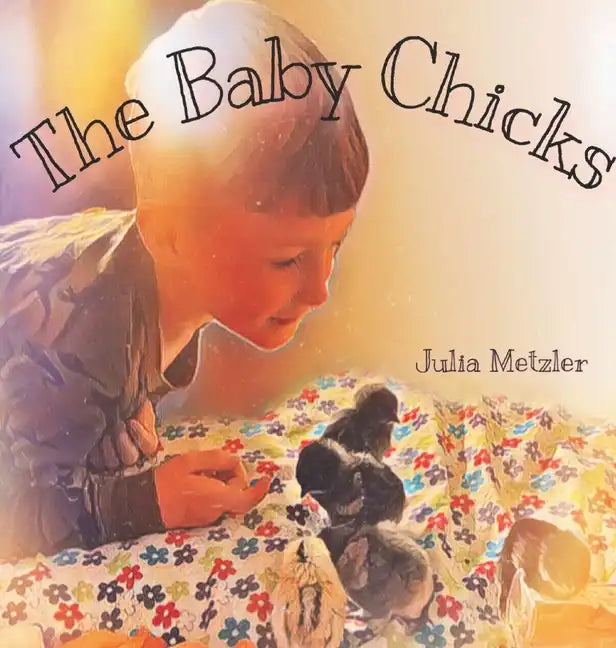 The Baby Chicks - Hardcover