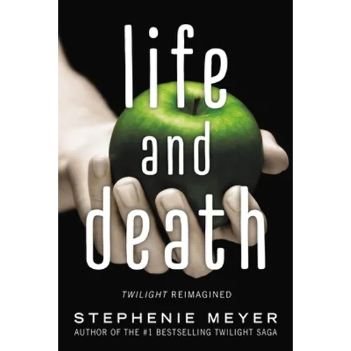 Life and Death: Twilight Reimagined - Paperback