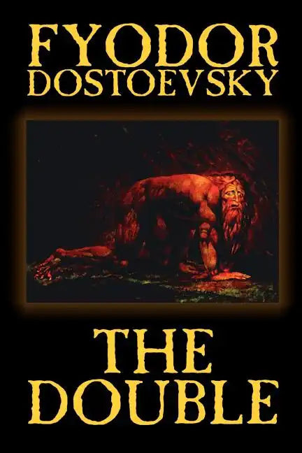 The Double by Fyodor Mikhailovich Dostoevsky, Fiction, Classics - Paperback