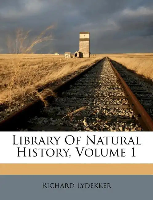 Library Of Natural History, Volume 1 - Paperback