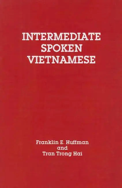 Intermediate Spoken Vietnamese - Paperback